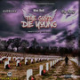 The Good Die Young (feat. Big Thump & Mac Rell) [Explicit]