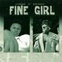 FINE GIRL (Explicit)