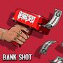 BANK SHOT (Explicit)