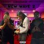 NEW WAVE 2 (feat. AudiosGreat & INFAMOUSUNLIMITED) [Explicit]
