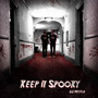 Keep It Spooky