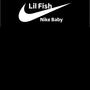 Lil Fish Nike Baby (Explicit)