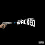 Wacked (Explicit)