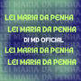 LEI MARIA DA PENHA (Explicit)