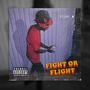 Fight Or Flight (Explicit)