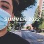 SUMMER 2022 (Explicit)