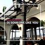 DJ SOMEONE LIKE YOU SLOW BASS