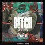 B!TCH (Explicit)