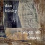 When We Drown (Explicit)