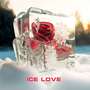 Ice Love (Explicit)