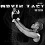 Movin Tact (Explicit)