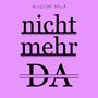 Nicht mehr da (Explicit)