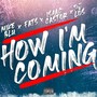 How I'm Coming (feat. Fats, Isaac Castor & DJ Los) [Explicit]