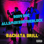 Bachata Drill (Explicit)