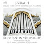 Bach: Organ Concertos, Sonatas and Toccatas