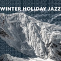 Winter Holiday Jazz