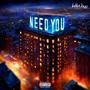 Need You (Explicit)