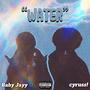 Water (feat. Baby Jayy) [Explicit]