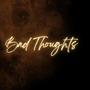 BAD THOUGHTS (feat. Lil Relapse)