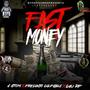 Fast Money (feat. Presunto Culpable & Cali RP) [Explicit]
