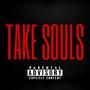 Take Souls (feat. BussDown Snow) [Explicit]