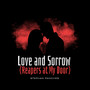 Love and Sorrow (Reapers at My Door)