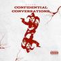 Confidential Conversations (Explicit)