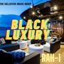 Black Luxury (Explicit)