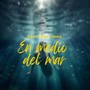 En Medio del Mar (Explicit)