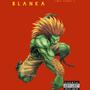 Blanka (Lost Tapes 1) [Explicit]