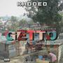 Getto (Freestyle) [Explicit]