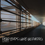 Dead End's Lane (Acoustic)