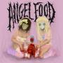 Angel Food (Explicit)