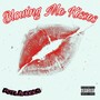 Blowing Me Kisses (Explicit)