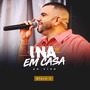 Ina em Casa, Bloco 3 (Ao Vivo)