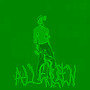 all green (Explicit)