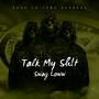 Talk My Sh!t (feat. jayna$ty) [Explicit]