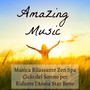 Amazing Music - Musica Rilassante Zen Spa Ciclo del Sonno per Ridurre l'Ansia Star Bene con Suoni Meditativi Strumentali Romantici New Age dalla Naura