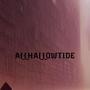 ALLHALLOWTIDE (Explicit)