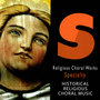 Religious Choral Works: Historical Religious Choral Music (Specialty)