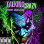 Talking Crazy (feat. Lique100 & Kaio) [Explicit]