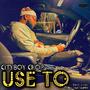 Use To (feat. Dash ThatHippie & Yung Qwan) [Explicit]