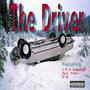 The Driver (feat. G Rich Godbahdee, Ape Pear & D.W Beats) [Explicit]