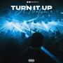 Turn It Up A Notch (Explicit)