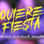 Quiere Fiesta (feat. Amado Rich & Andrey Dj)