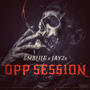 OPP SESSION (feat. Jay 2x) [Explicit]