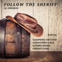 FOLLOW THE SHERIFF