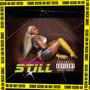 Still (Explicit)