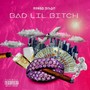 Bad Lil ***** (Explicit)