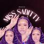 Miss Saditty (Explicit)